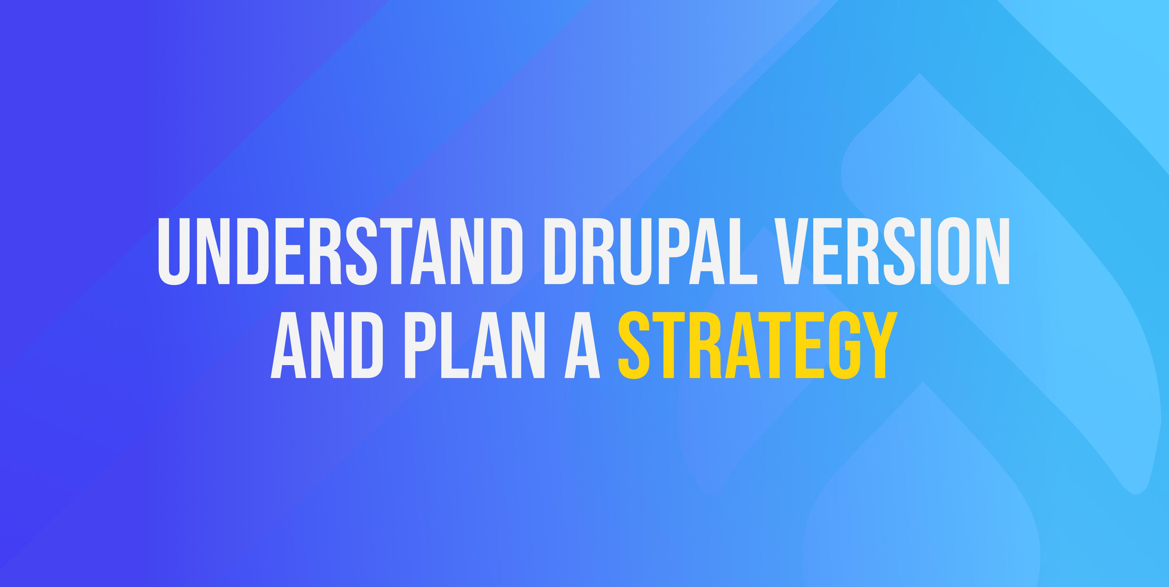 Drupal-Versionen verstehen und eine Migrationsstrategie planen Drupal-Versionen verstehen und eine Migrationsstrategie planen